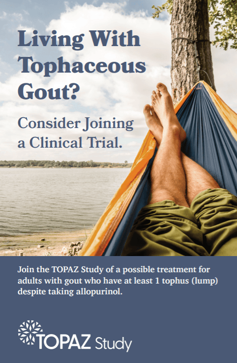 TOPAZ Study recruitment flyer for adults living with tophaceous gout who have at least one tophus despite taking allopurinol.